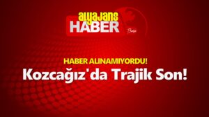Kozcağız’da Trajik Son