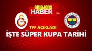 Süper Kupa finalinin tarihi belli oldu?