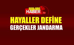 Hayaller Define, Gerçekle Jandarma